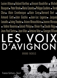 LES VOIX D'AVIGNON - (1947-2007). SOIXANTE ANS D'ARCHIVES, LETTRES, DOCUMENTS, INEDITS