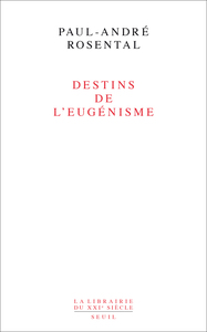 Destins de l'eugénisme