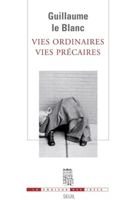 VIES ORDINAIRES, VIES PRECAIRES