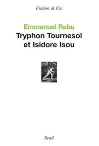 TRYPHON TOURNESOL ET ISIDORE ISOU