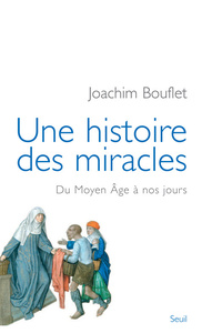 Une histoire des miracles