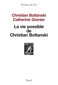 LA VIE POSSIBLE DE CHRISTIAN BOLTANSKI