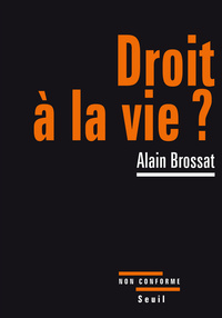 Droit à la vie?