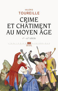 CRIME ET CHATIMENT AU MOYEN AGE