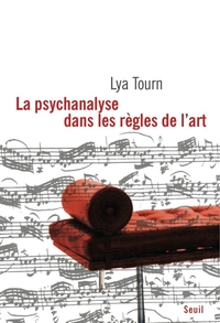 LA PSYCHANALYSE DANS LES REGLES DE L'ART
