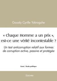 « chaque homme a un prix », est ce une vérité incontestable ?