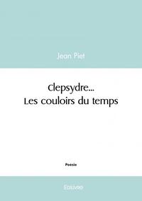 Clepsydre... les couloirs du temps