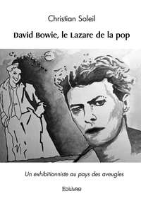 David Bowie, le Lazare de la pop