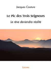 Le Pic des Trois Seigneurs