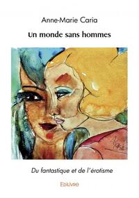 Un monde sans hommes