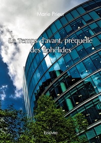 Le Temps d'avant, préquelle des Éphélides