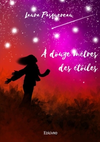 À douze mètres des étoiles