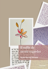 Il suffit de savoir regarder