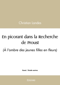 En picorant dans la Recherche de Proust - Tome 2