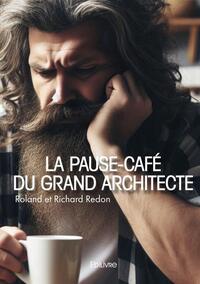 La pause café du grand architecte