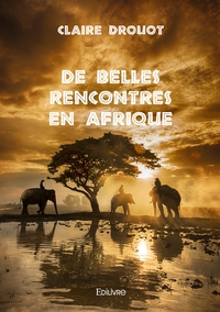 De belles rencontres en Afrique