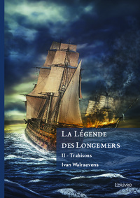 La Légende des Longemers - Tome II