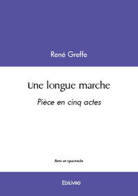 Une longue marche