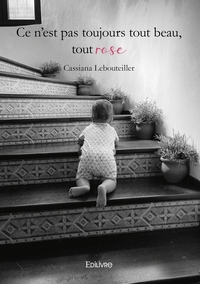 Ce n'est pas toujours tout beau, tout rose