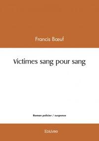 Victimes sang pour sang