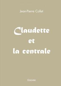 Claudette et la centrale