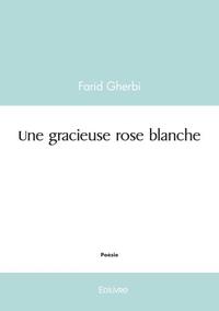 Une gracieuse rose blanche