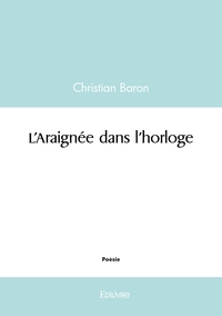 L'Araignée dans l'horloge