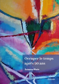 Occuper le temps après 90 ans