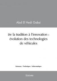 De la tradition à l’innovation : évolution des technologies de véhicules