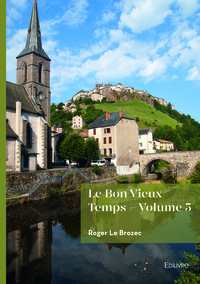 Le Bon Vieux Temps - Volume 5