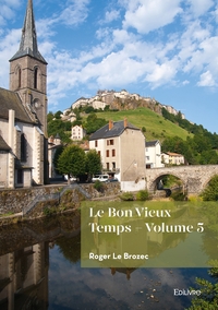 Le Bon Vieux Temps - Tome 5