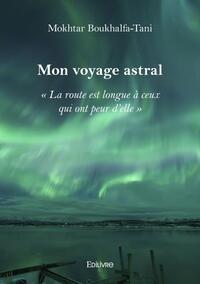 Mon voyage astral