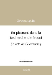 En picorant dans la Recherche de Proust