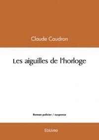 Les aiguilles de l'horloge