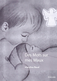 Des Mots sur mes Maux