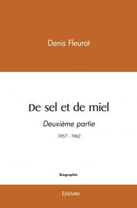 De sel et de miel deuxième partie