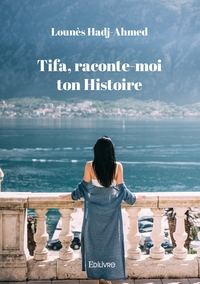 Tifa, raconte-moi ton Histoire
