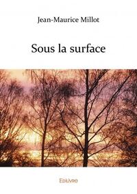 Sous la surface