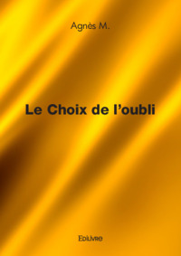 Le choix de l'oubli