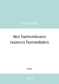 Mes harmonieuses nuances humanitaires