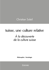 Suisse, une culture relative