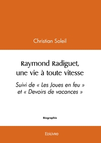 Raymond Radiguet, une vie à toute vitesse