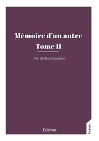 Mémoire d'un autre - Tome 2