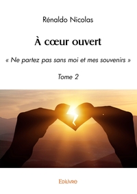 À coeur ouvert - Tome 2