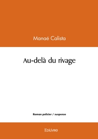 Au-delà du rivage