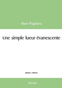 Une simple lueur évanescente