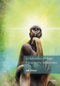 Le fabuleux cyclope Eucaryotès, Anecdotes
