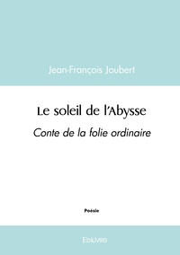 Le soleil de l'Abysse