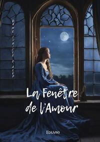 LA FENETRE DE L'AMOUR