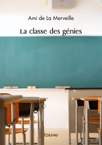 La classe des génies